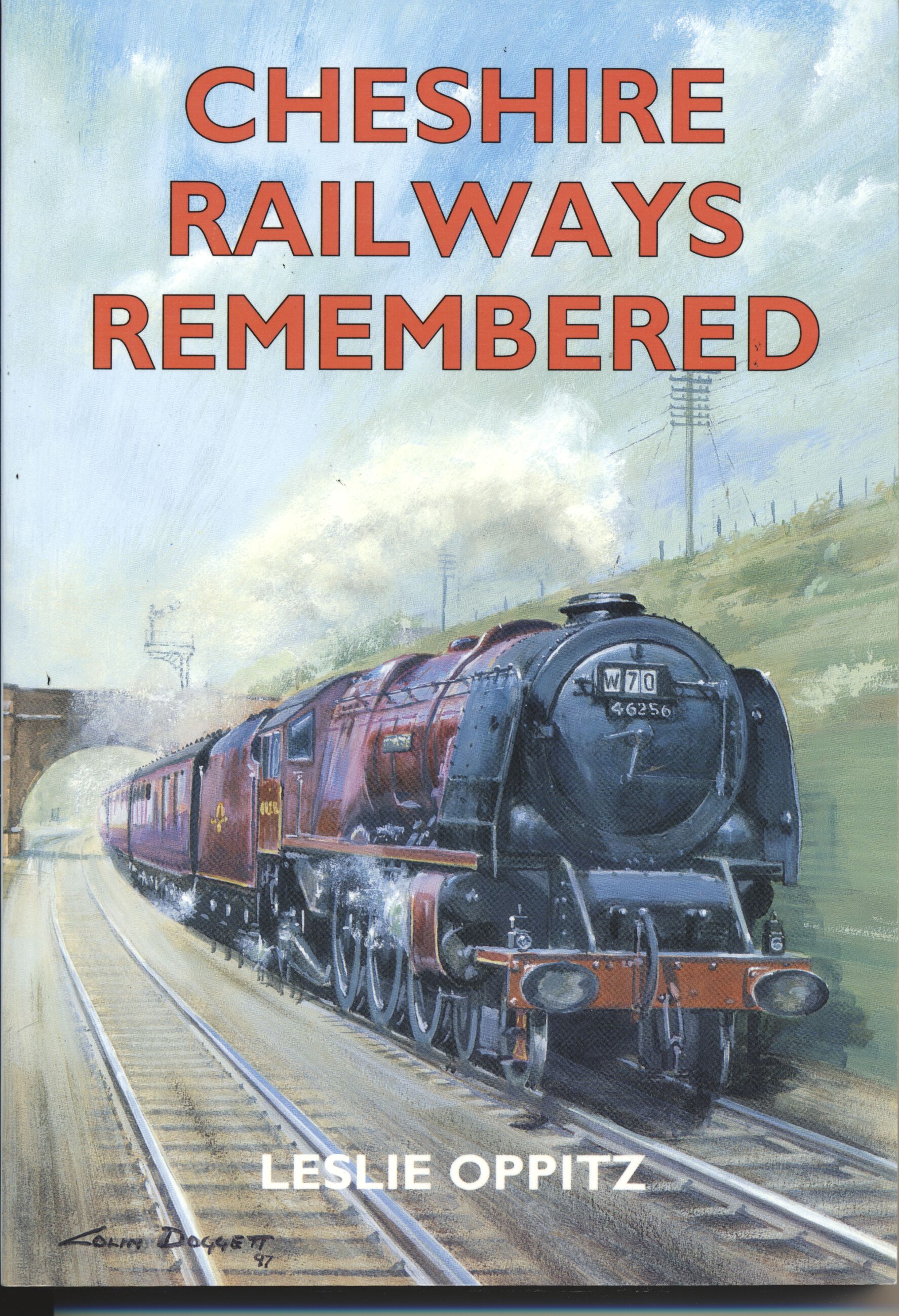 Cheshire Railways Remembered - Leslie Oppitz